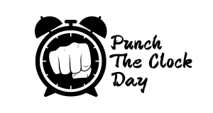 Punch the Clock Day